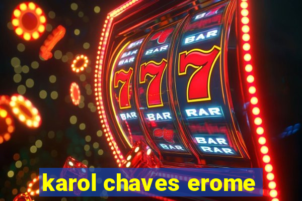 karol chaves erome